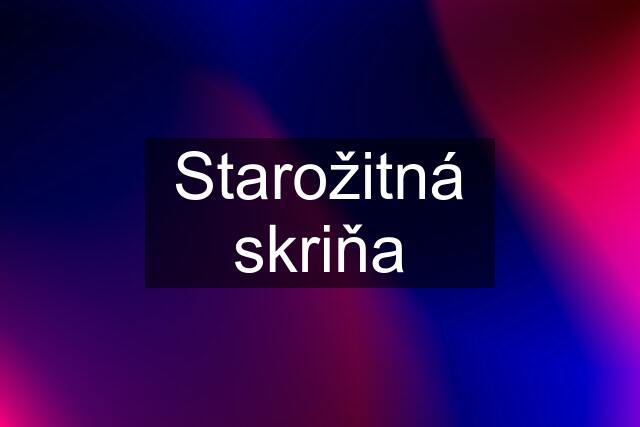 Starožitná skriňa