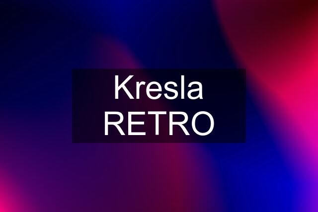 Kresla RETRO