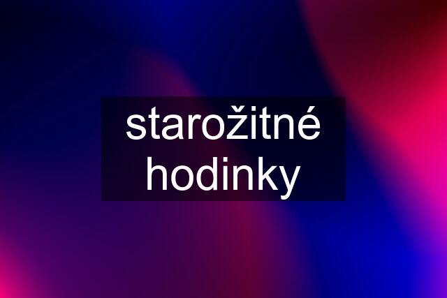 starožitné hodinky