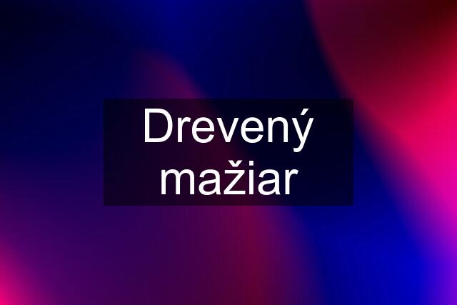 Drevený mažiar