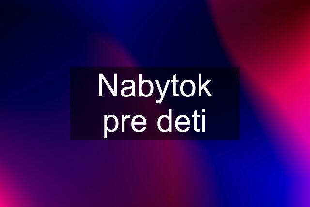 Nabytok pre deti