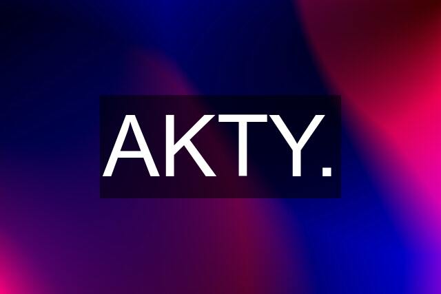 AKTY.