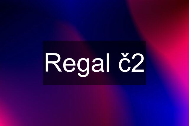 Regal č2