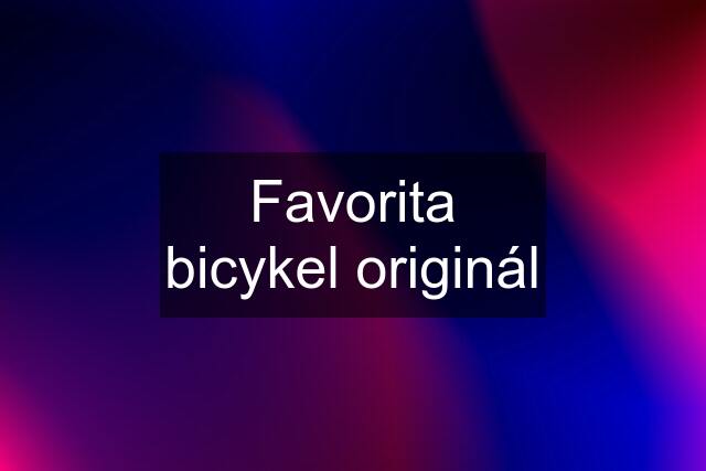 Favorita bicykel originál