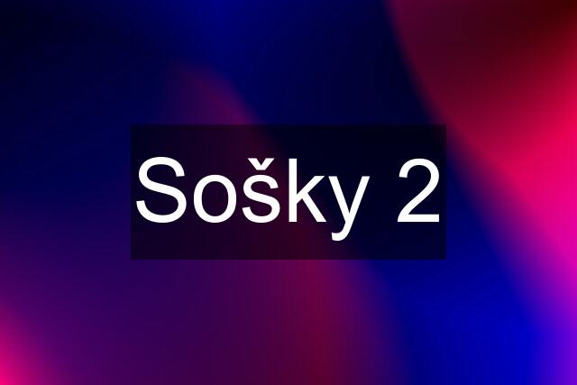 Sošky 2