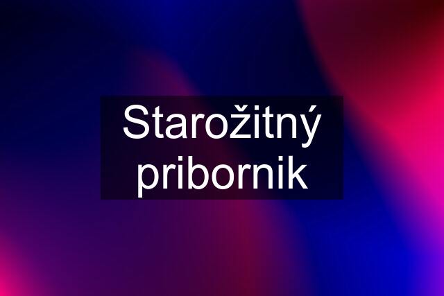 Starožitný pribornik