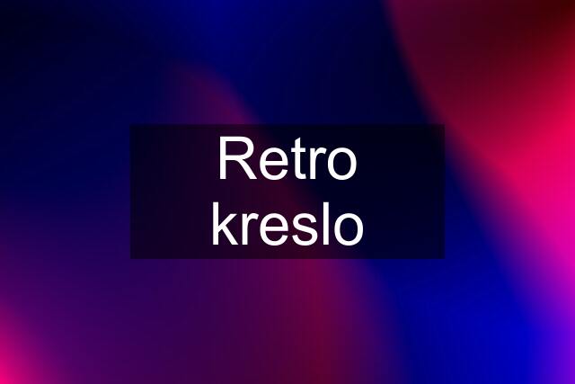 Retro kreslo