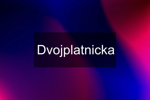 Dvojplatnicka