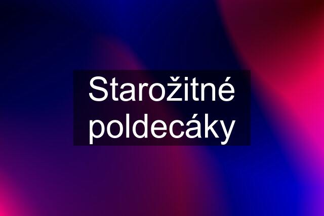 Starožitné poldecáky