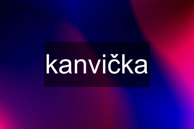 kanvička