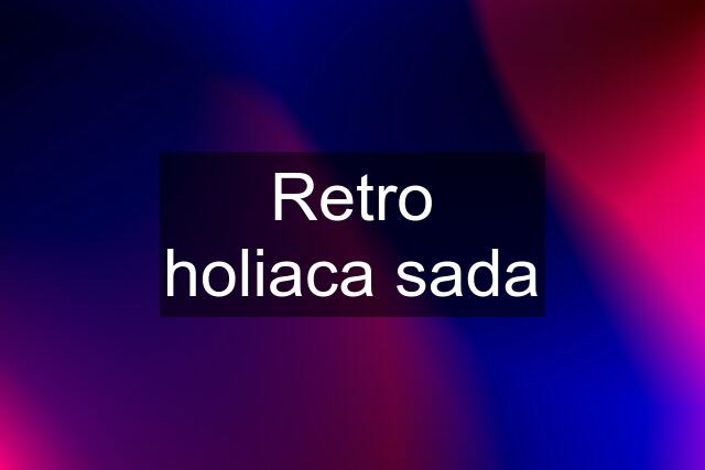 Retro holiaca sada