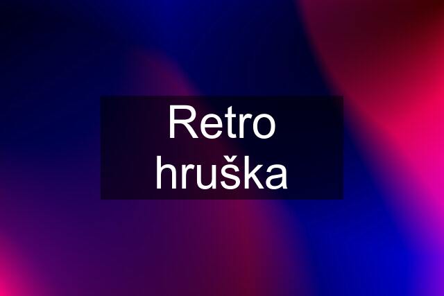 Retro hruška