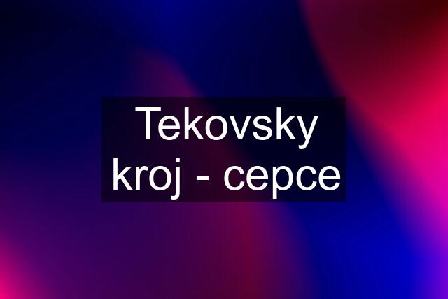 Tekovsky kroj - cepce