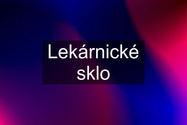 Lekárnické sklo