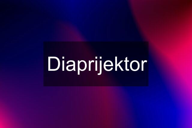 Diaprijektor