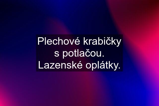 Plechové krabičky s potlačou. Lazenské oplátky.