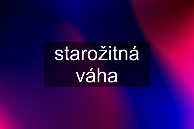 starožitná váha