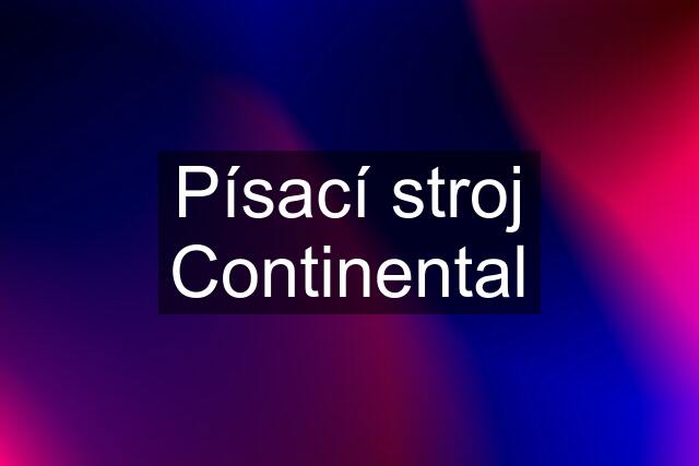 Písací stroj Continental