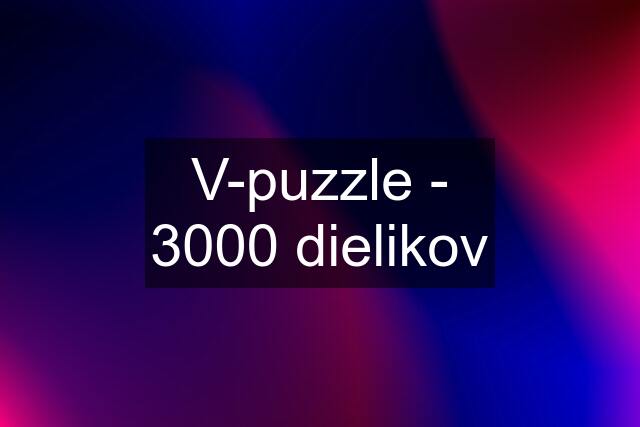 V-puzzle - 3000 dielikov