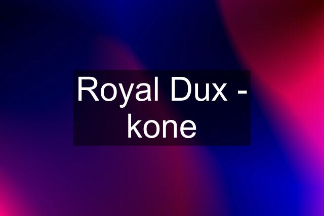 Royal Dux - kone