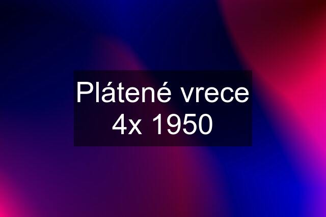 Plátené vrece 4x 1950