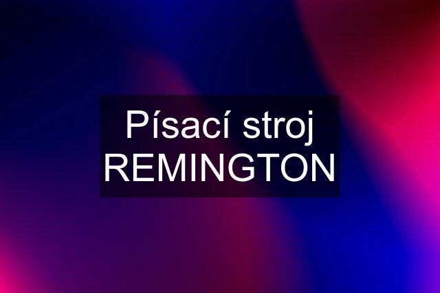 Písací stroj REMINGTON