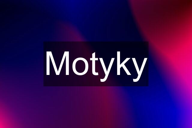 Motyky