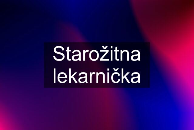 Starožitna lekarnička