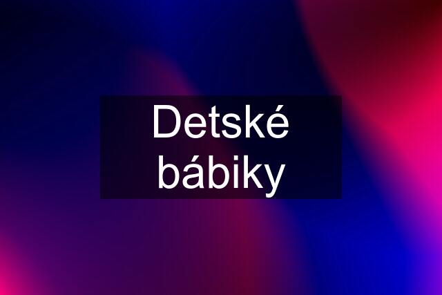 Detské bábiky