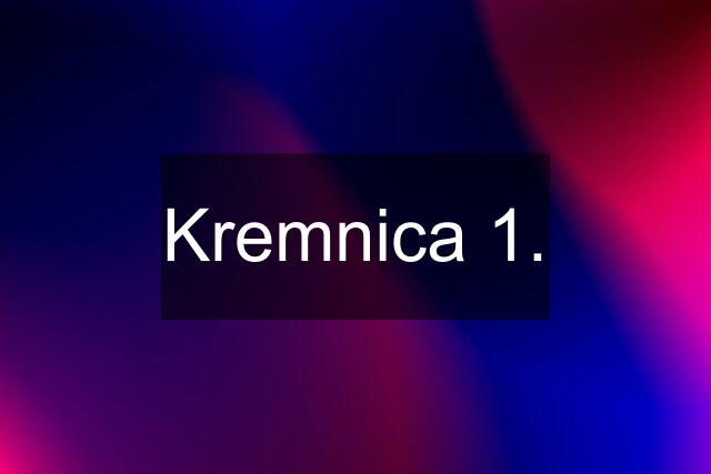 Kremnica 1.