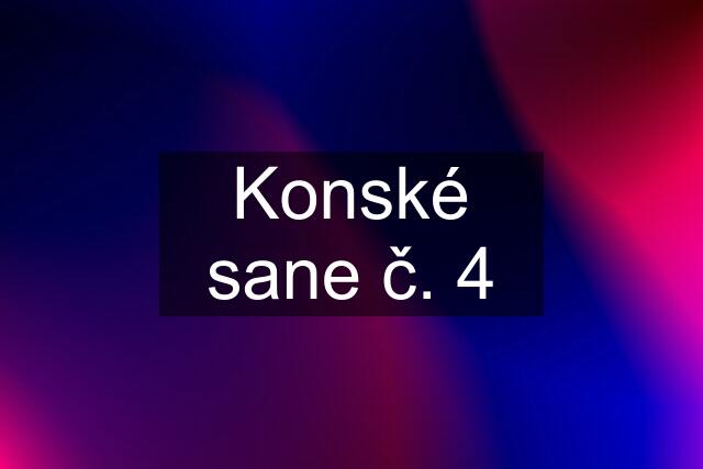 Konské sane č. 4