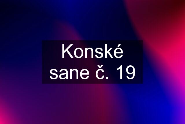 Konské sane č. 19