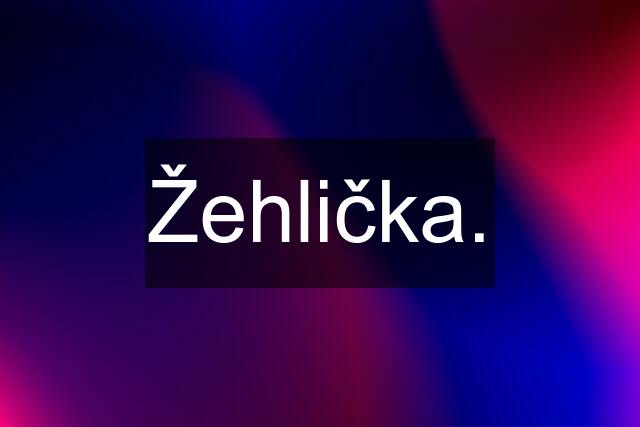 Žehlička.