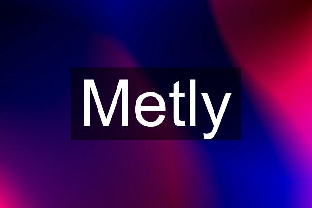 Metly