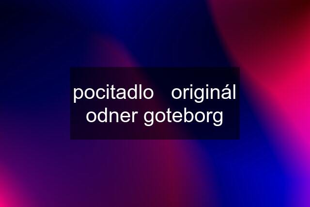 pocitadlo   originál odner goteborg