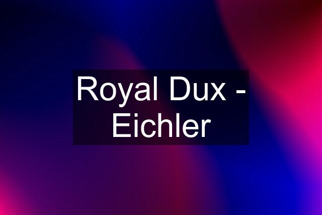 Royal Dux - Eichler