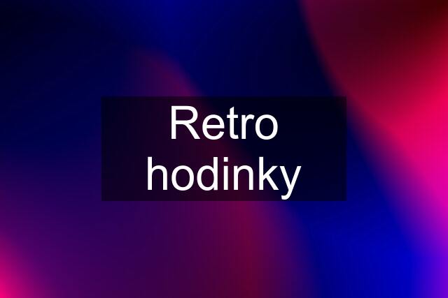 Retro hodinky