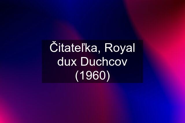 Čitateľka, Royal dux Duchcov (1960)