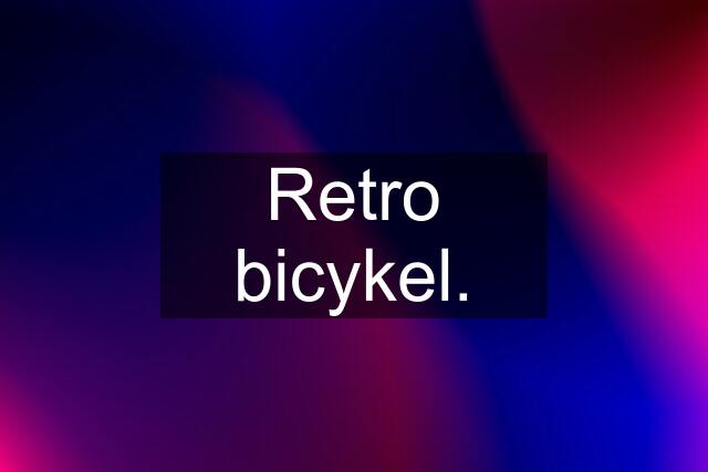 Retro bicykel.