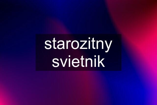 starozitny svietnik