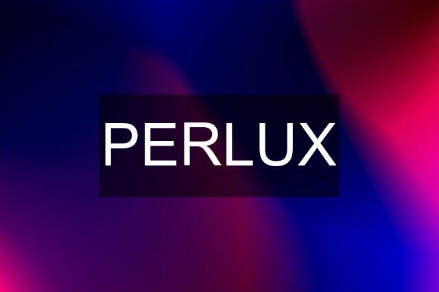 PERLUX