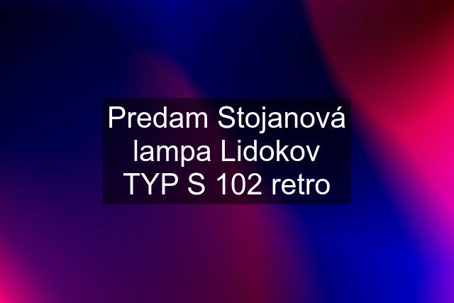 Predam Stojanová lampa Lidokov TYP S 102 retro