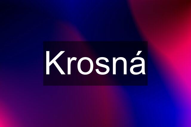 Krosná