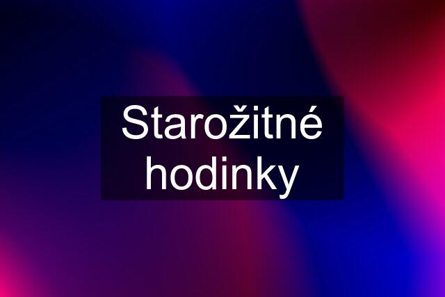 Starožitné hodinky