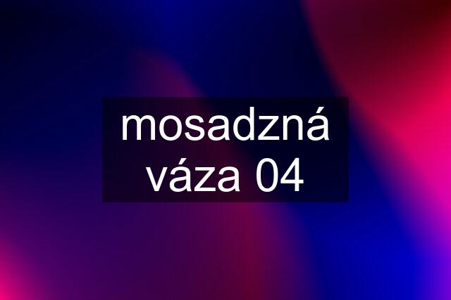 mosadzná váza 04