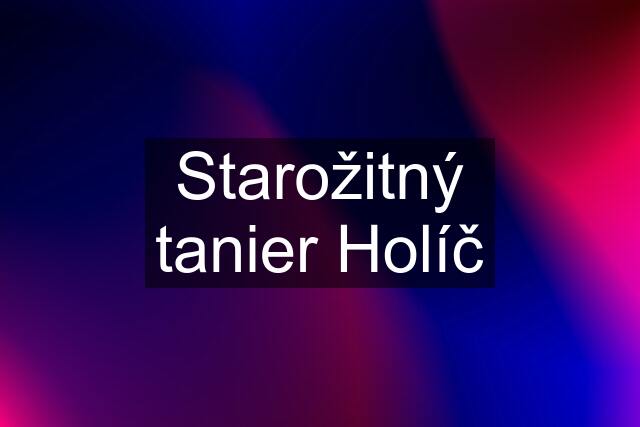 Starožitný tanier "Holíč"