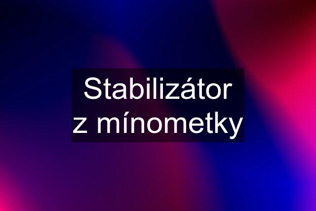 Stabilizátor z mínometky