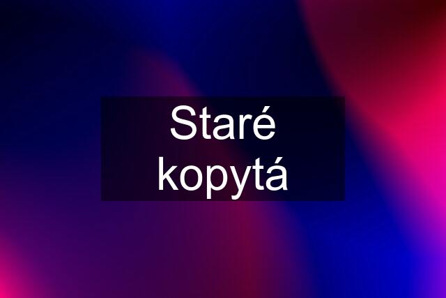 Staré kopytá