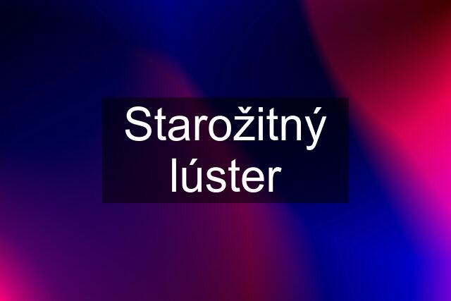 Starožitný lúster