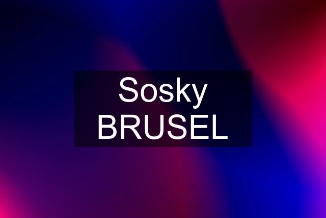 Sosky BRUSEL